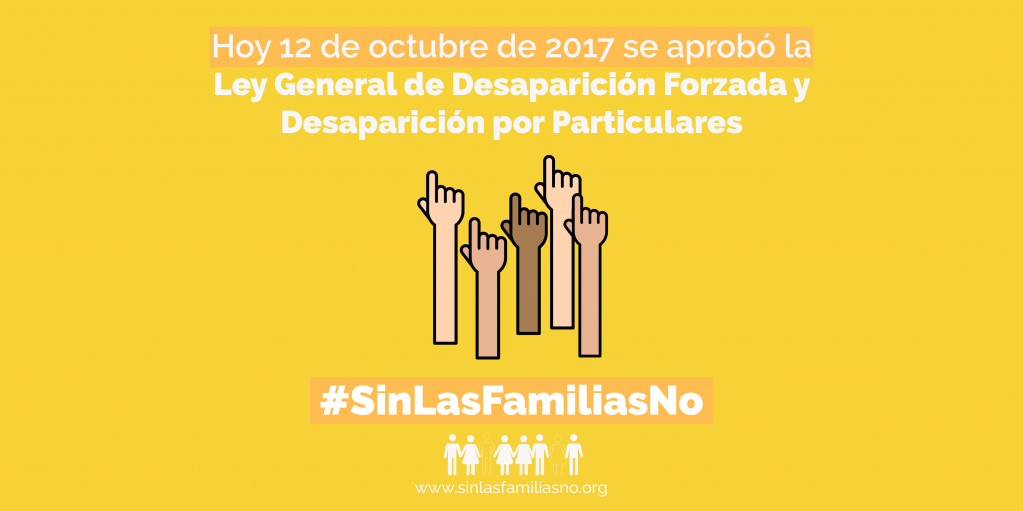 Aprobación de la Ley General de desaparición forzada y desaparición por los particulares