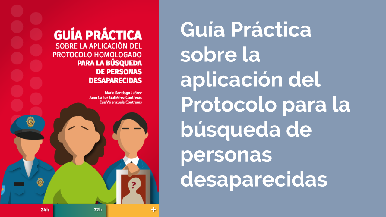Portada de la Guía práctica sobre la aplicación del protocolo para la búsqueda de personas desaparecidas