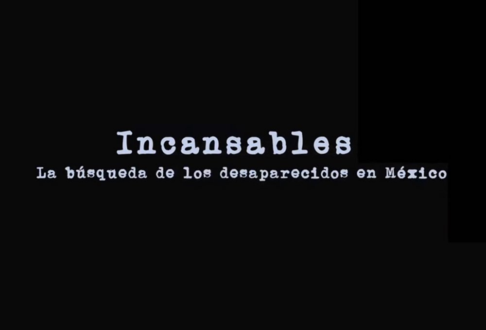 Portada del video ncansables: la búsqueda de los desaparecidos en México