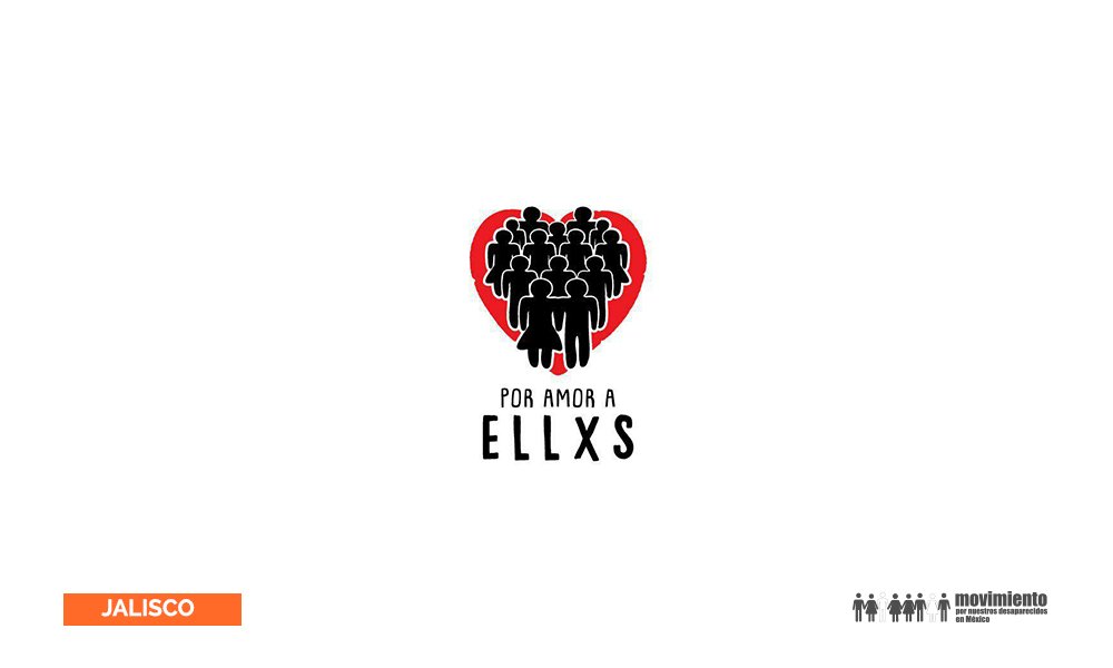 Por amor a Ellxs - Movimiento por nuestros desaparecidos en México