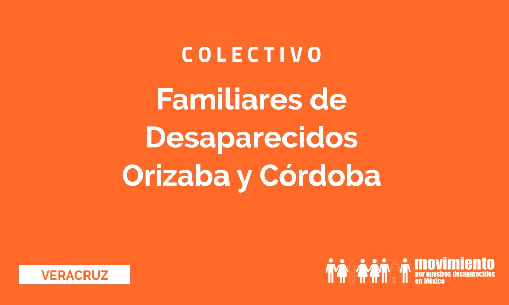 Familiares de desparecidos de Orizaba y Córdoba