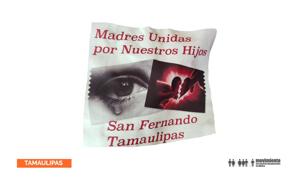 Madres unidad por nuestros hijos - San Fernando Tamaulipas